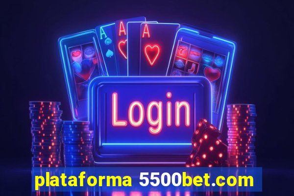 plataforma 5500bet.com